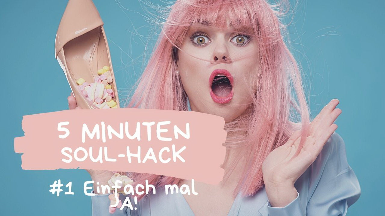 #Soul Hack - kleine Happies - Urvertrauen