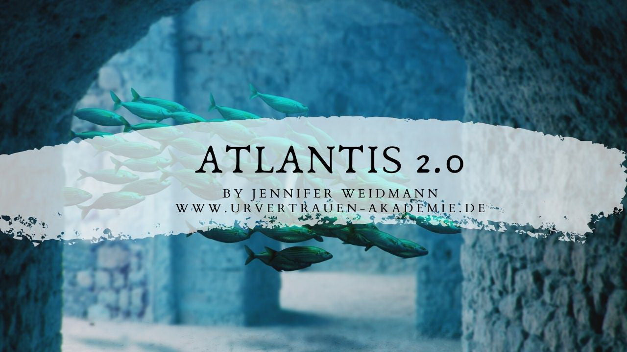 Atlantis 2.0 - Urvertrauen