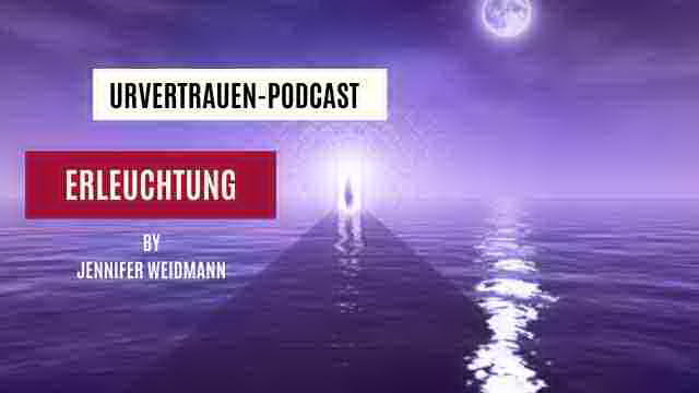 Erleuchtung - Urvertrauen