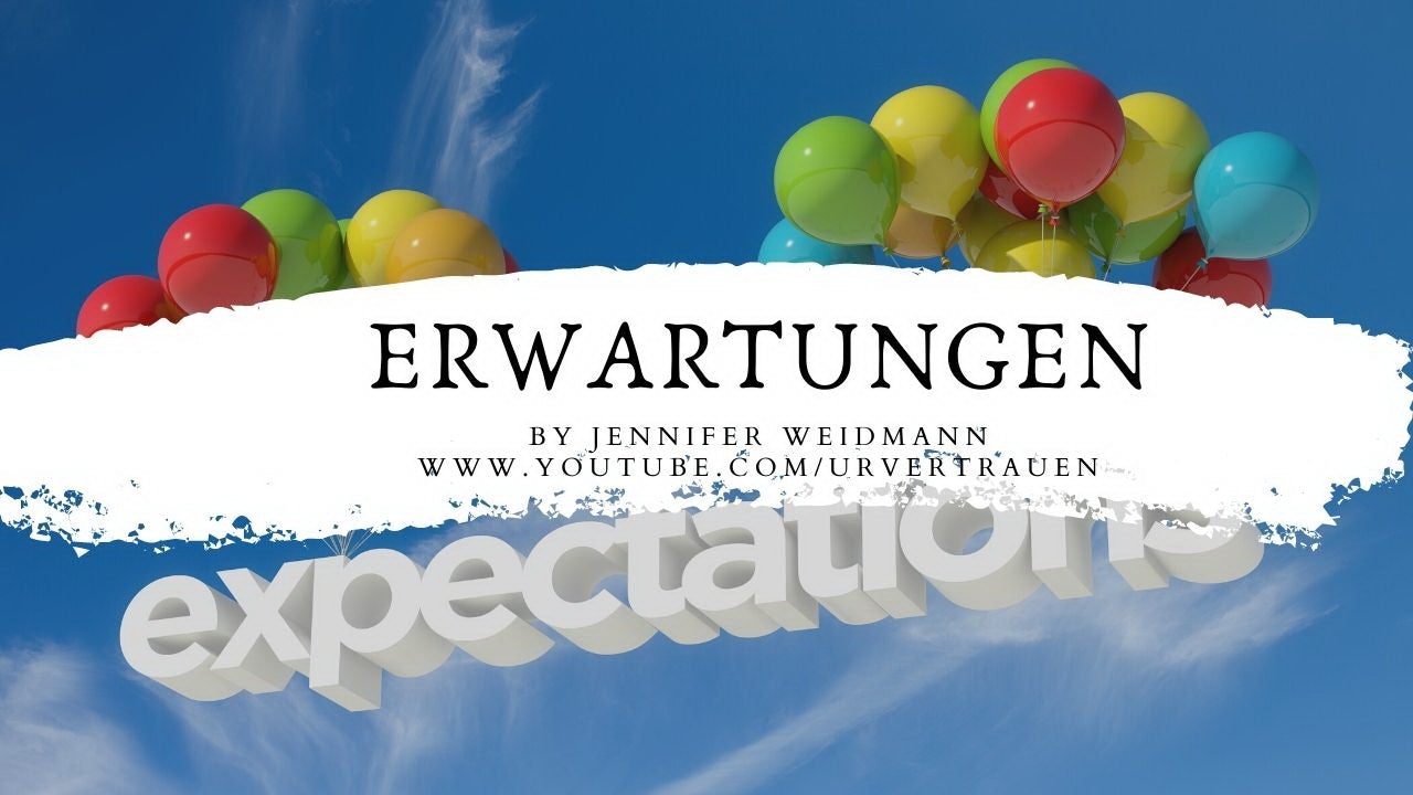 Erwartungen - Urvertrauen