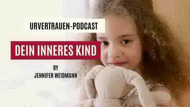 Dein Inneres Kind - Urvertrauen