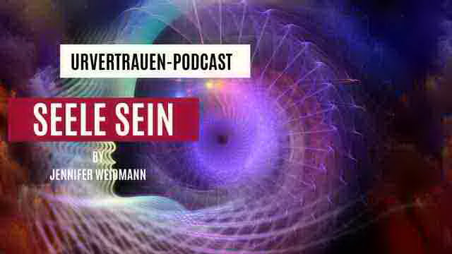 Seelen-Sein - Urvertrauen