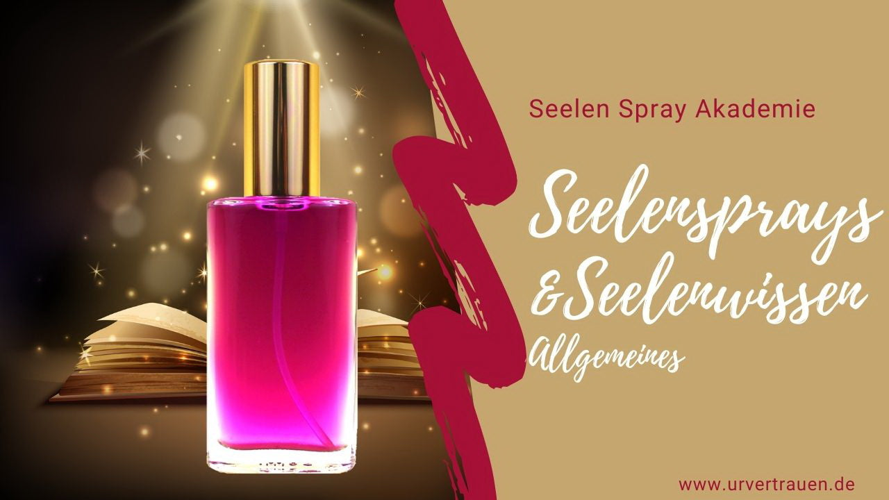 Seelen Sprays & Seelenwissen - Urvertrauen