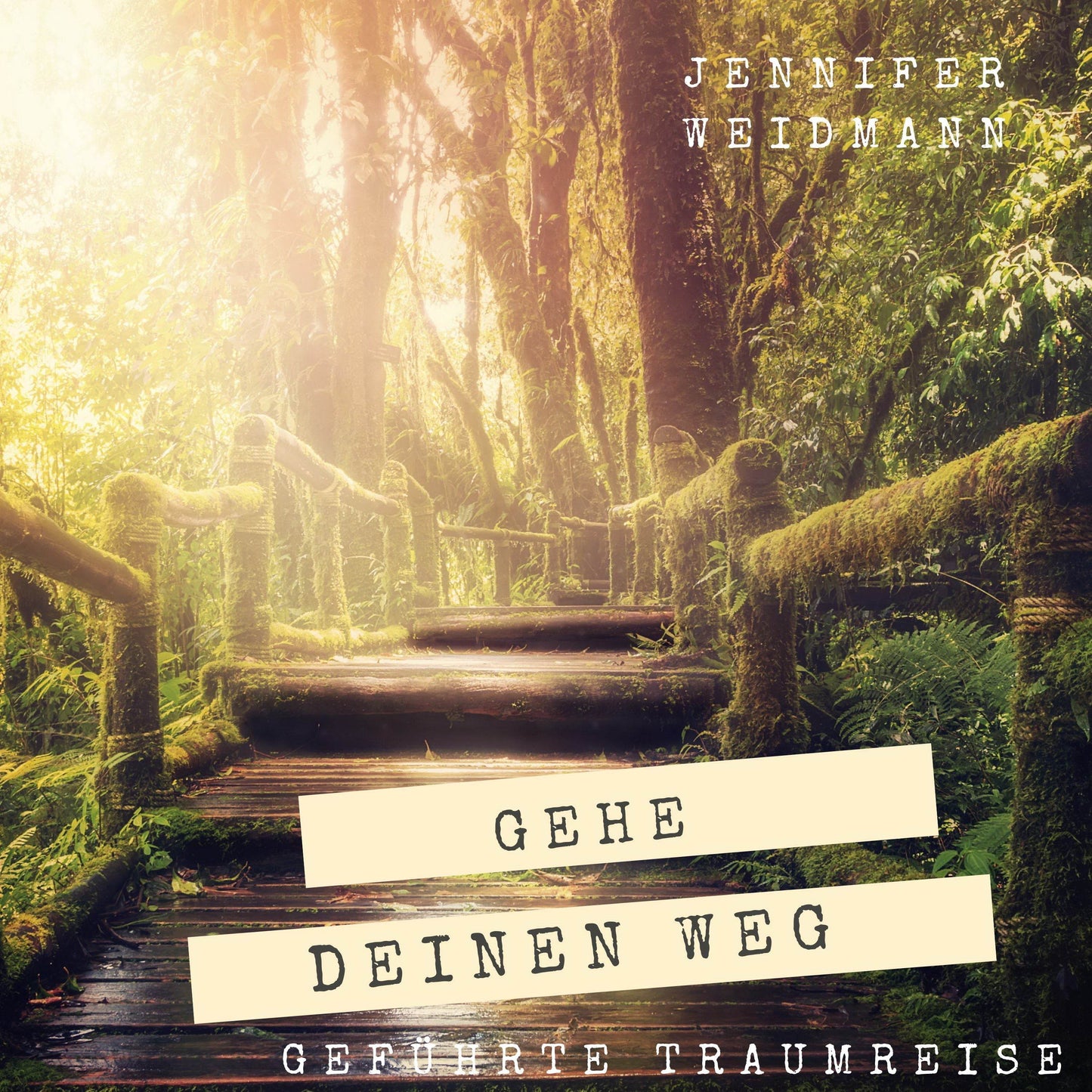 Gehe deinen Weg - Selbst-Befreiung - Urvertrauen